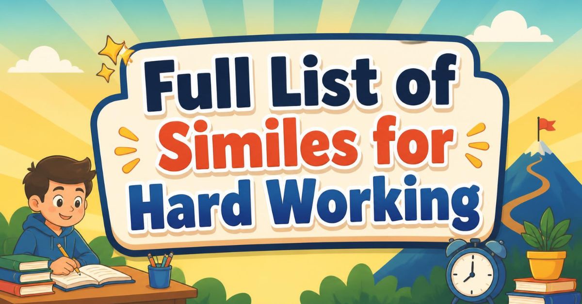 Full List of Similes for Hard Working