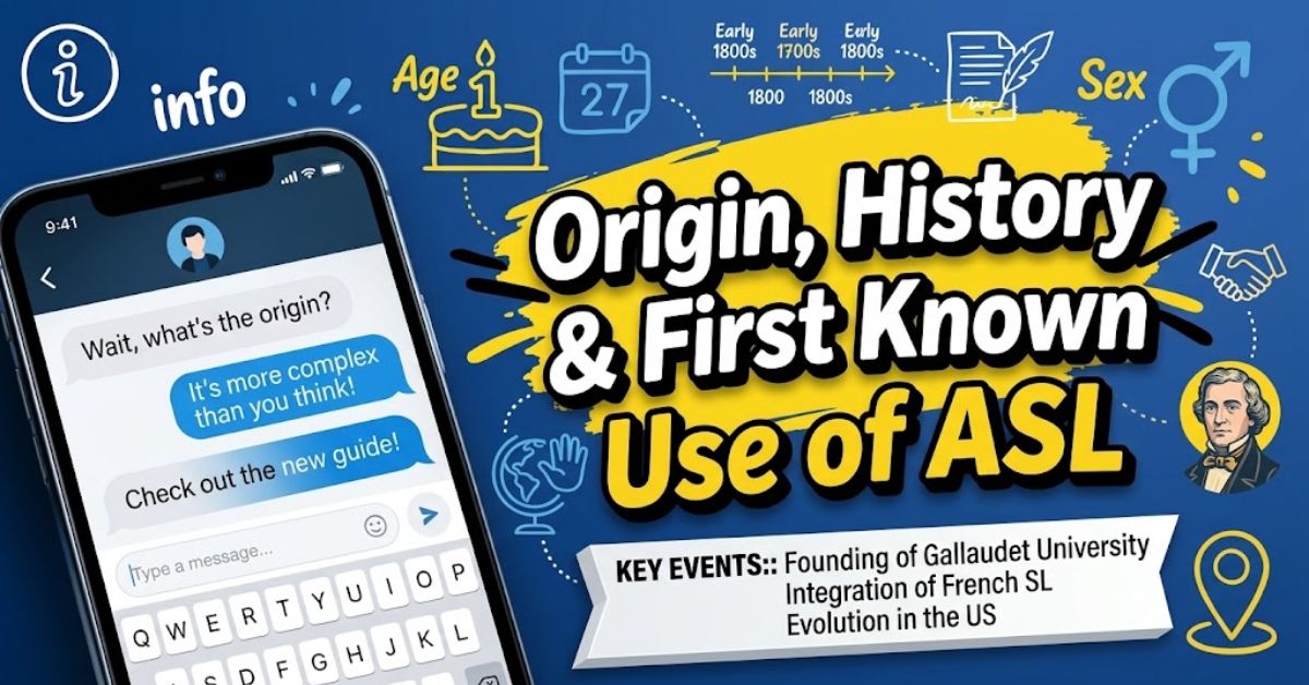 Origin, History & First Known Use of ASL