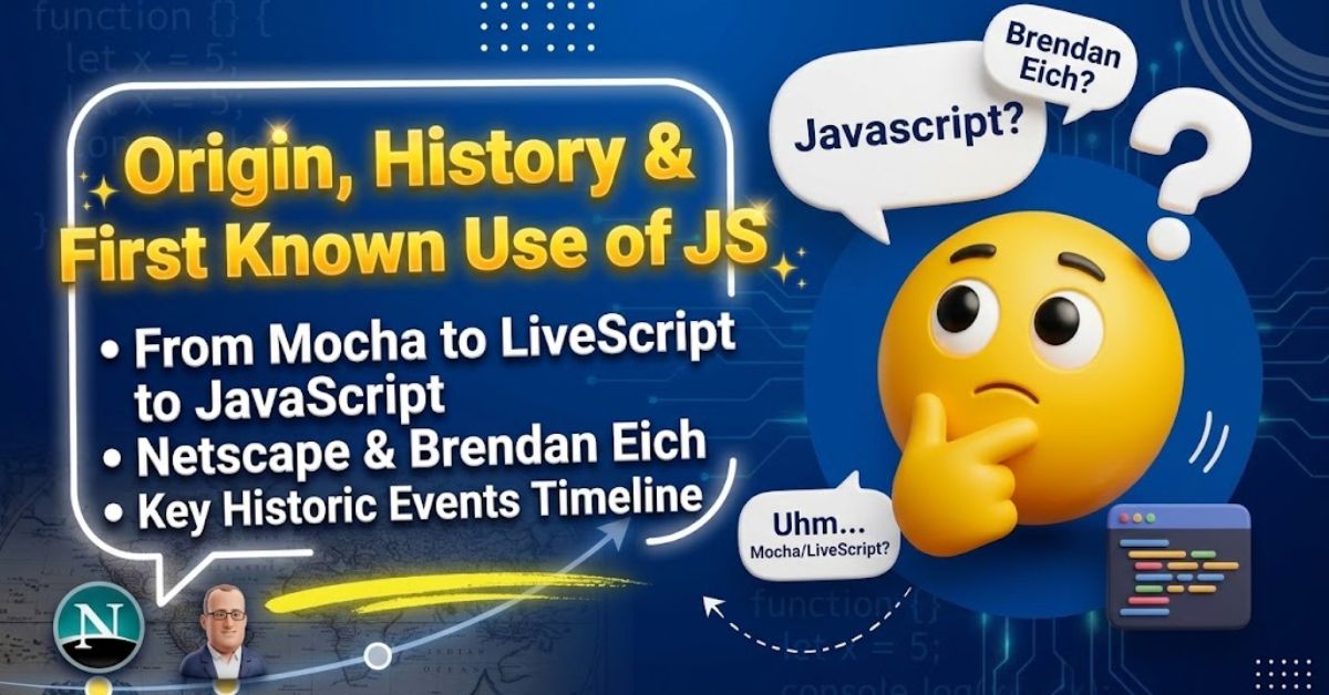 Origin, History & First Known Use of JS